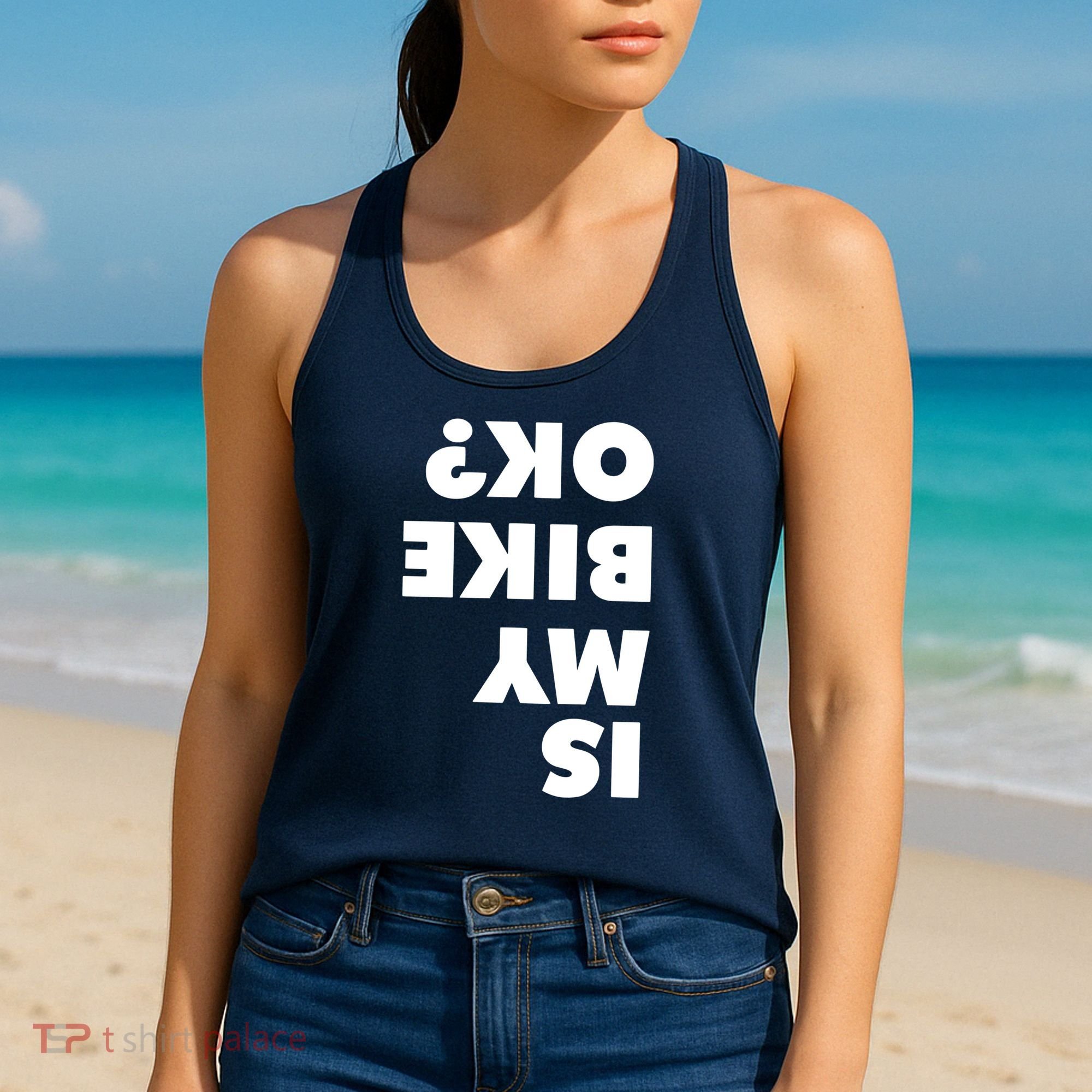 Is My Mountain Bike OK Funny Mountain Biking Biker Gift Women's Tank Top