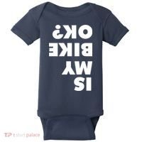 Is My Mountain Bike OK Funny Mountain Biking Biker Gift Baby Bodysuit thumb 0
