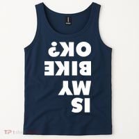 Is My Mountain Bike OK Funny Mountain Biking Biker Gift Tank Top thumb 2