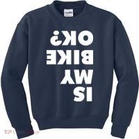 Is My Mountain Bike OK Funny Mountain Biking Biker Gift Kids Sweatshirt thumb 0