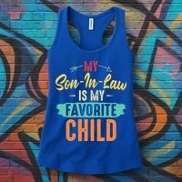 I'm My Mother In Laws Favorite Child Funny Parent Women's Tank Top thumb 3