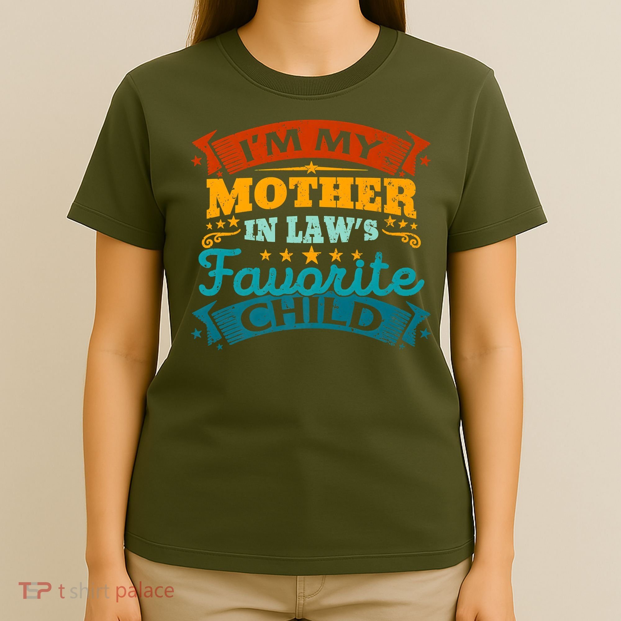 I'm My Mother In Laws Favorite Child Funny Parent Men Women T-Shirt