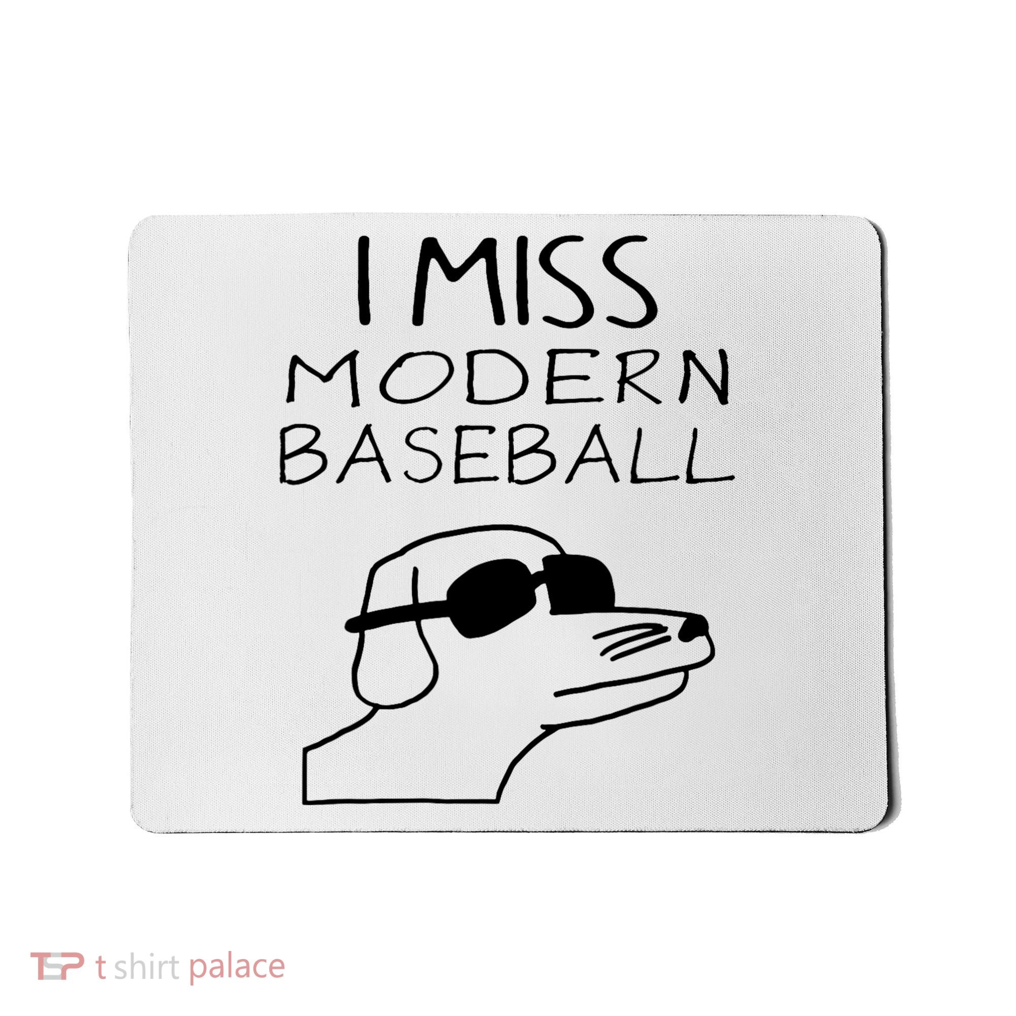 I Miss Modern Baseball Funny Dog Sport Lover Mousepad