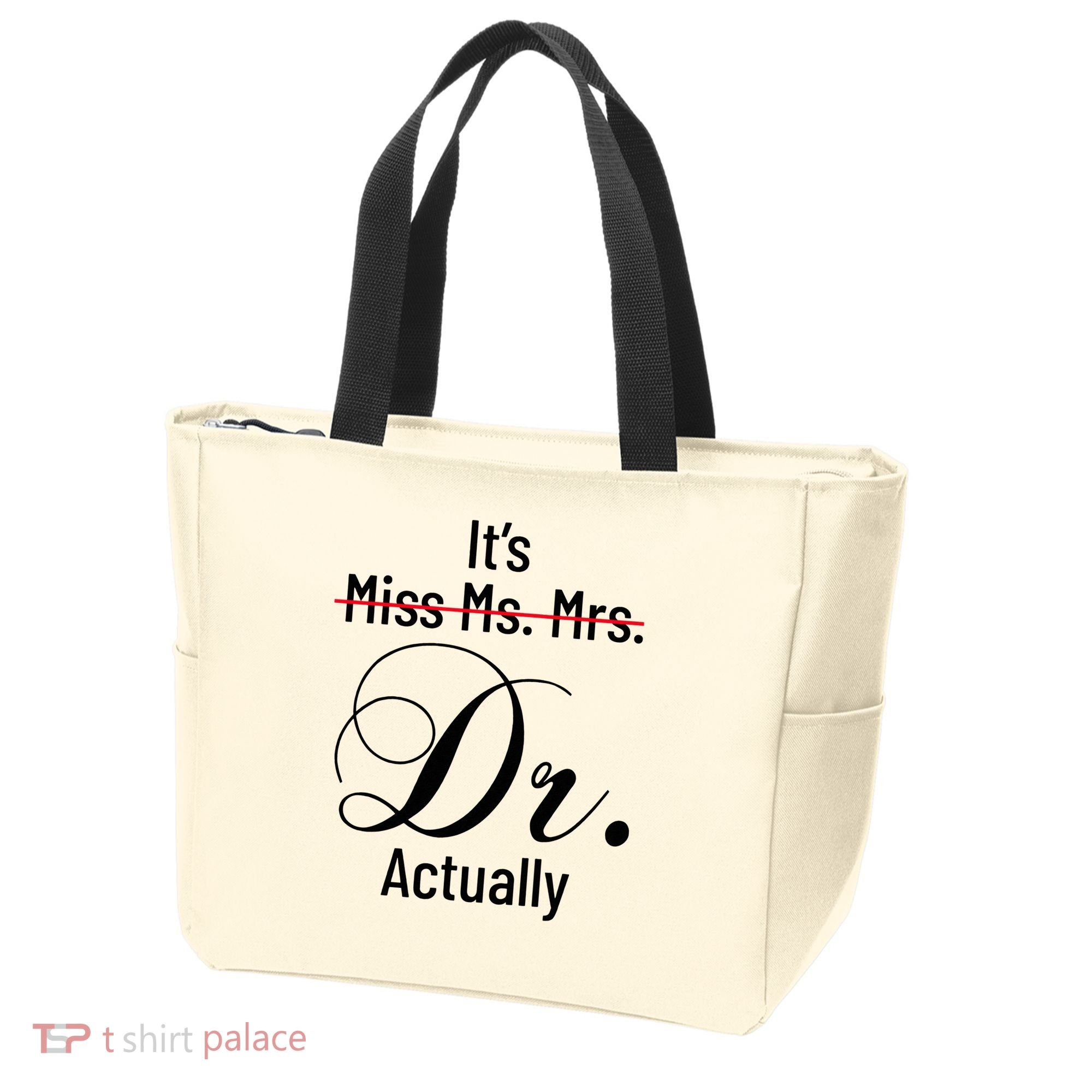 It's Miss Ms Mrs Dr Actually Doctor Graduation Tote Bag