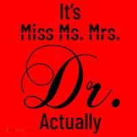 It's Miss Ms Mrs Dr Actually Doctor Graduation Santa Hat thumb 1