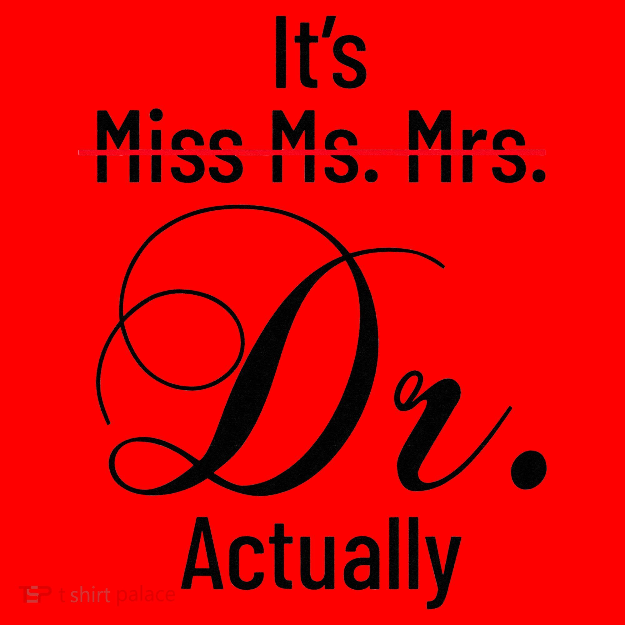 It's Miss Ms Mrs Dr Actually Doctor Graduation Santa Hat