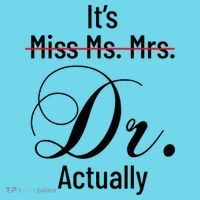 It's Miss Ms Mrs Dr Actually Doctor Graduation Kids Long Sleeve Shirt thumb 2