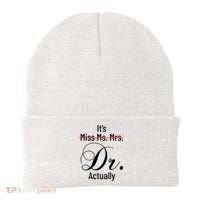 It's Miss Ms Mrs Dr Actually Doctor Graduation Beanie thumb 0