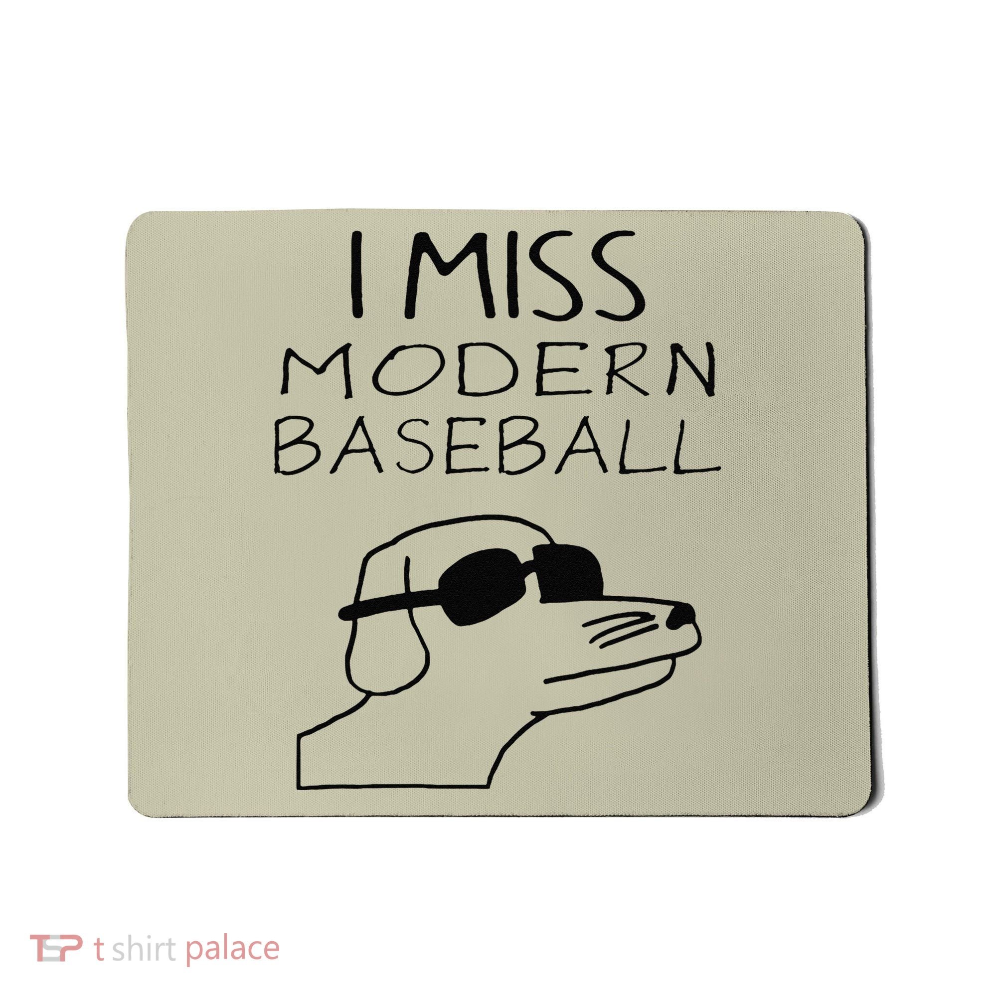 I Miss Modern Baseball Funny Dog Sport Lover Mousepad