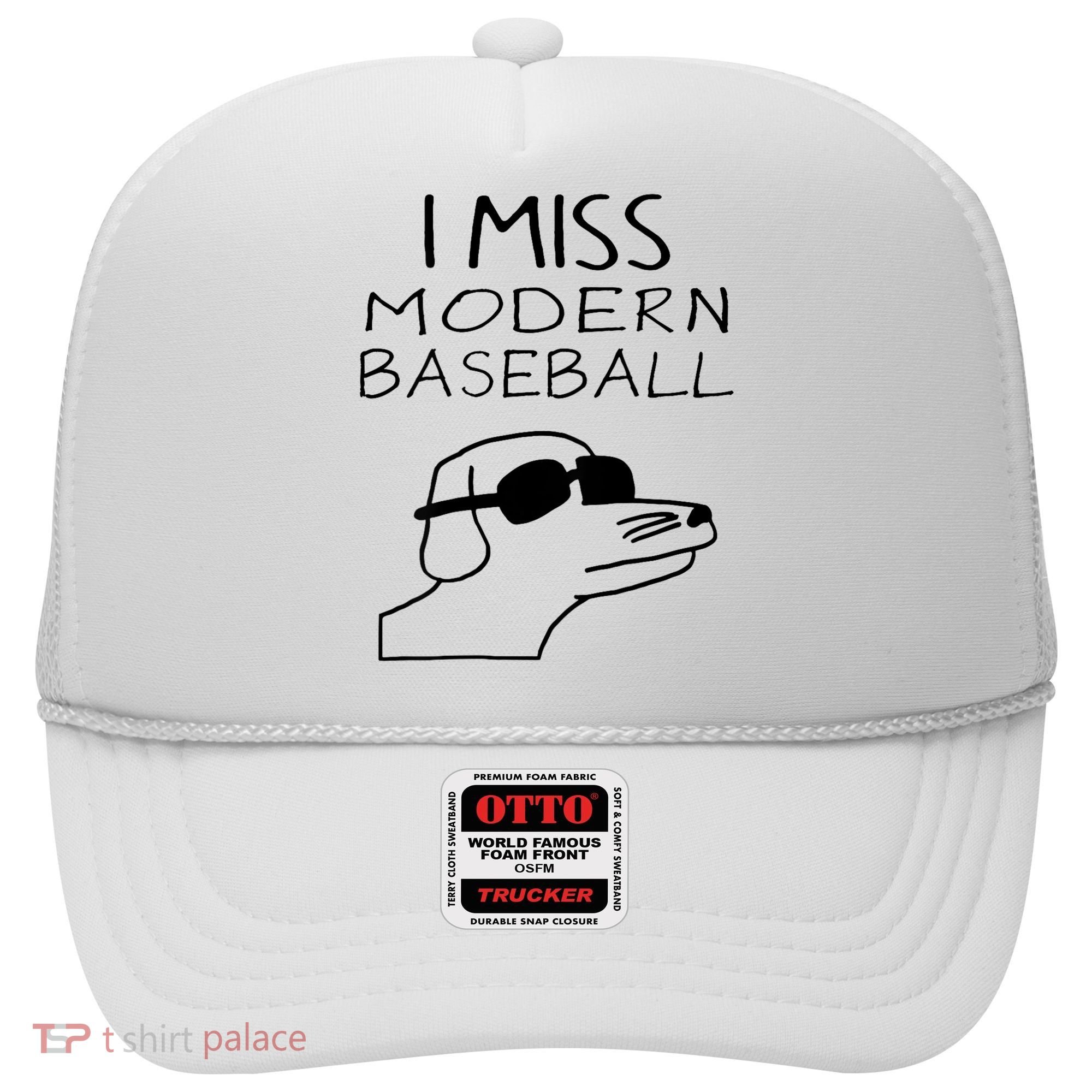 I Miss Modern Baseball Funny Dog Sport Lover Hat