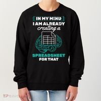 In My Mind Creating Spreadsheet Accountant Spreadsheet Women's Sweatshirt thumb 0