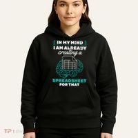 In My Mind Creating Spreadsheet Accountant Spreadsheet Hoodie thumb 5