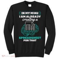 In My Mind Creating Spreadsheet Accountant Spreadsheet Sweatshirt thumb 0