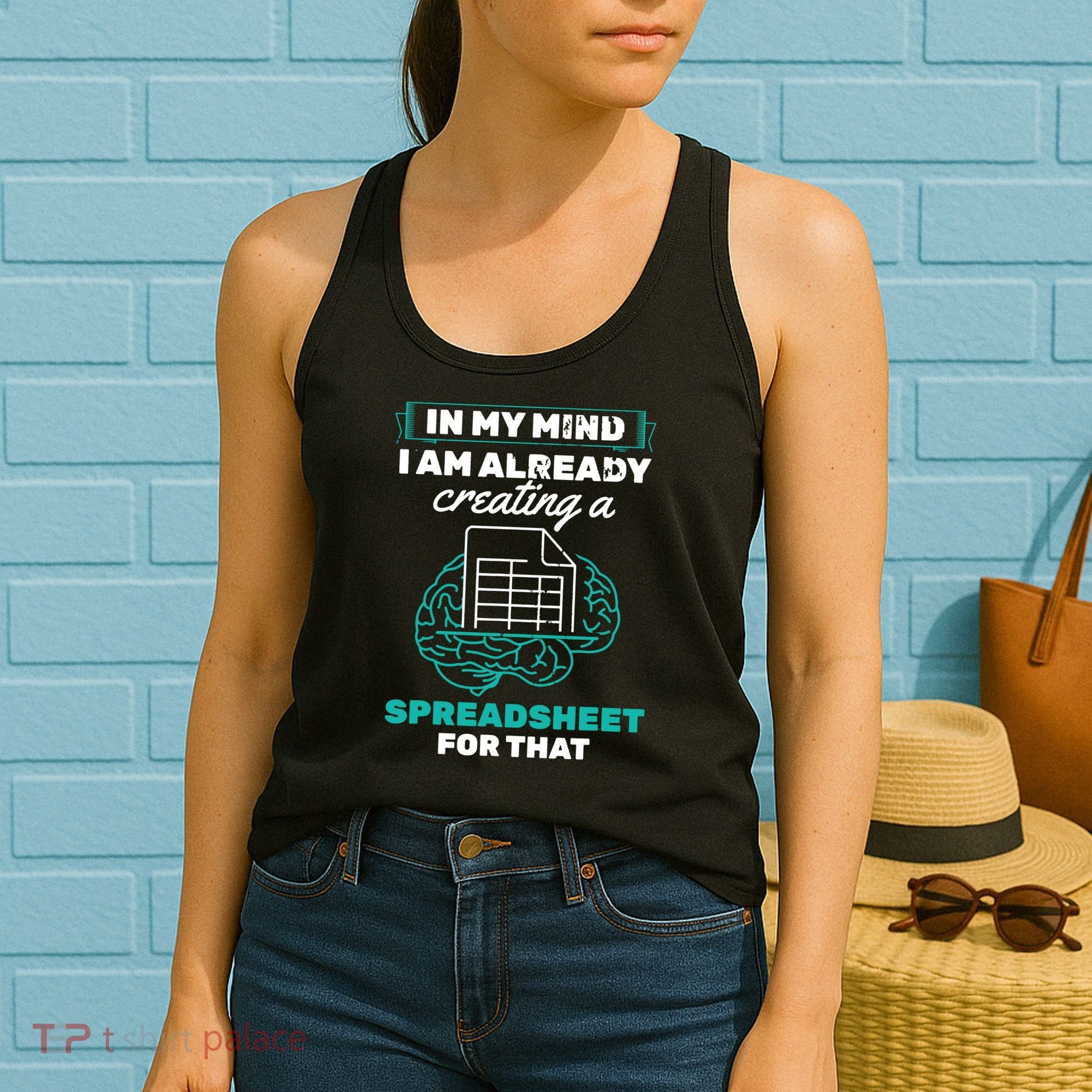 In My Mind Creating Spreadsheet Accountant Spreadsheet Women's Tank Top
