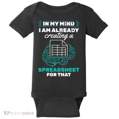 In My Mind Creating Spreadsheet Accountant Spreadsheet Baby Bodysuit