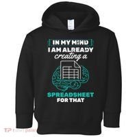 In My Mind Creating Spreadsheet Accountant Spreadsheet Toddler Hoodie thumb 0