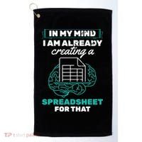 In My Mind Creating Spreadsheet Accountant Spreadsheet Golf Towel thumb 0