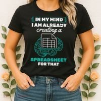 In My Mind Creating Spreadsheet Accountant Spreadsheet Women's T-Shirt thumb 2