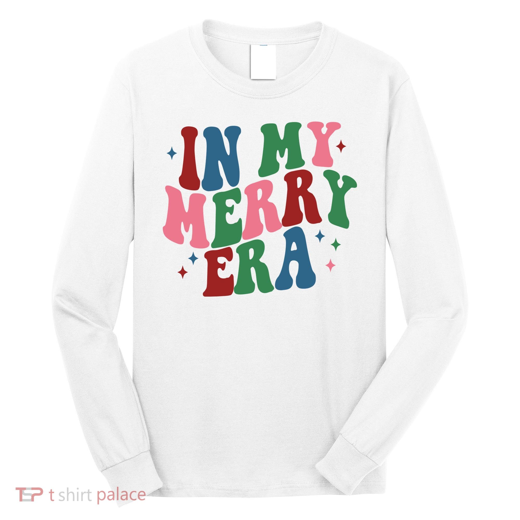 In My Merry Era Christmas Holiday Long Sleeve Shirt