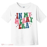 In My Merry Era Christmas Holiday Toddler T-Shirt thumb 0