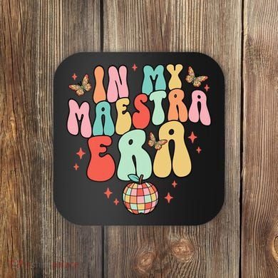 In My Maestra Era Spanish Teacher Back To School Coaster