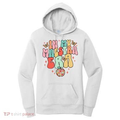 In My Maestra Era Spanish Teacher Back To School Women's Hoodie