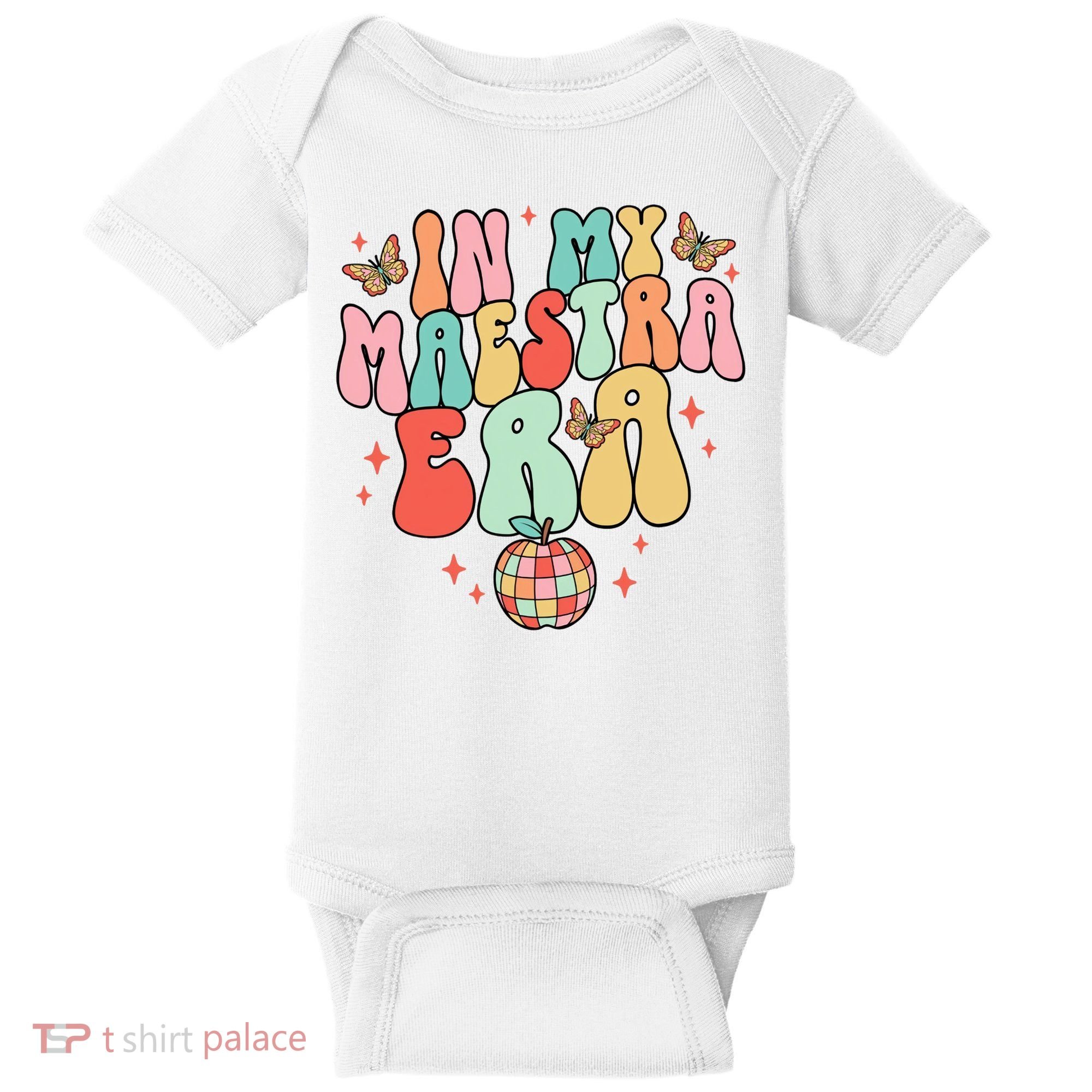 In My Maestra Era Spanish Teacher Back To School Baby Bodysuit