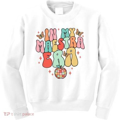 In My Maestra Era Spanish Teacher Back To School Kids Sweatshirt