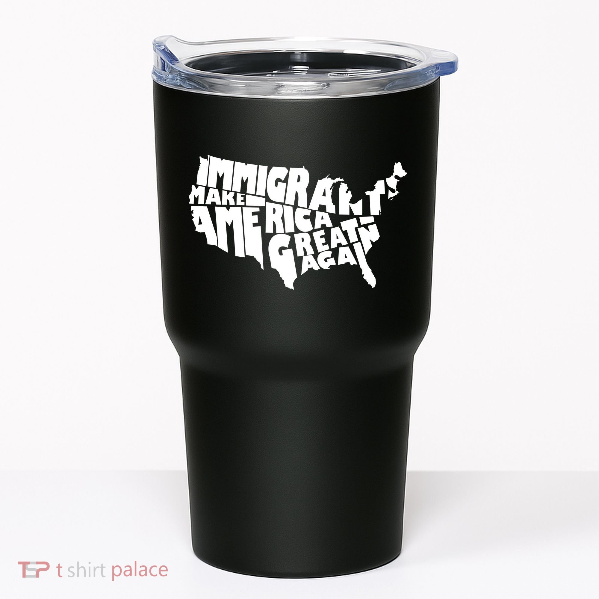Immigrants Make America Great Again Tumbler
