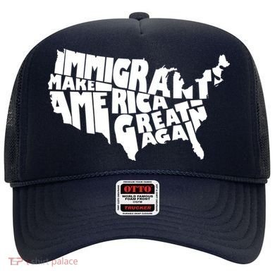 Immigrants Make America Great Again Hat