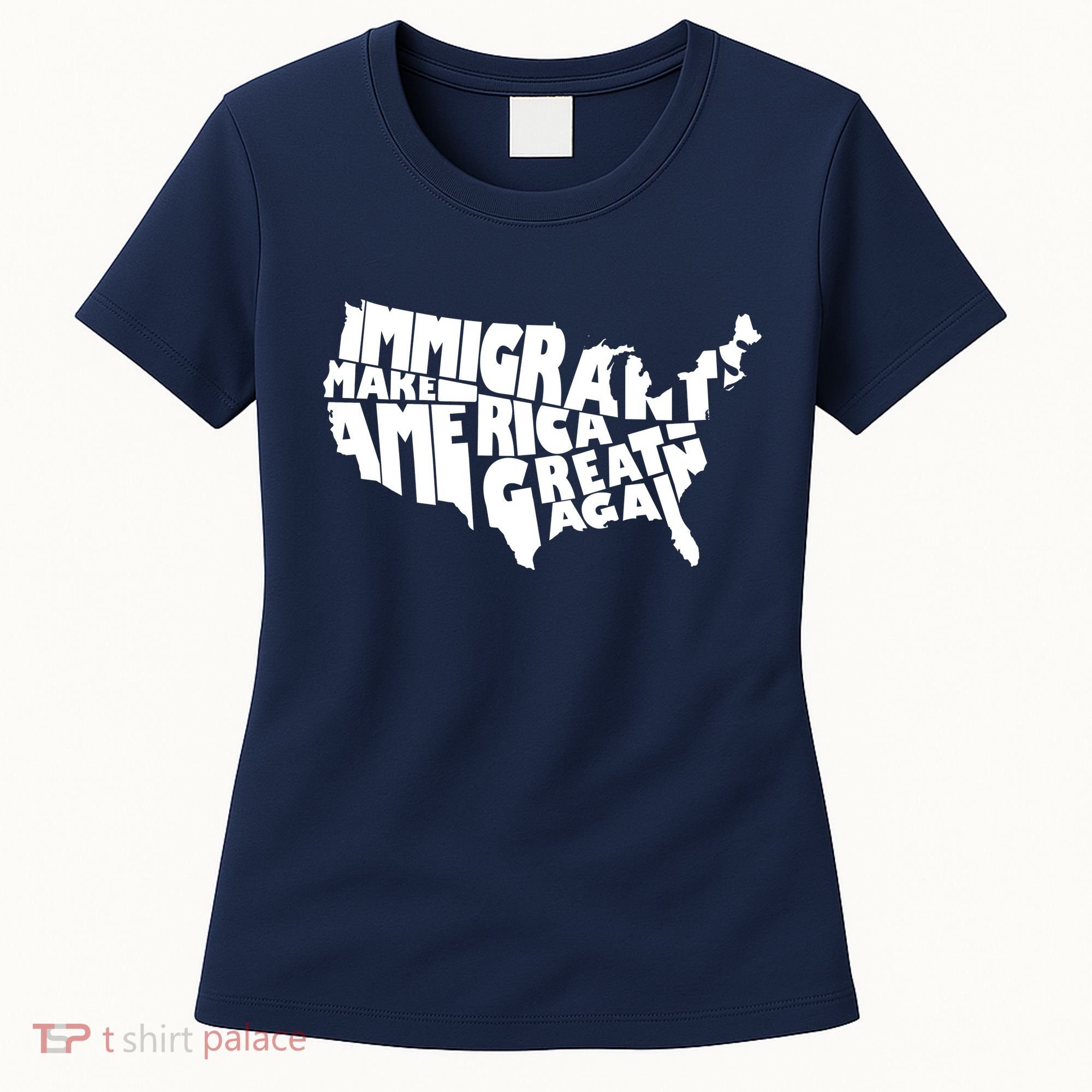 Immigrants Make America Great Again Women's T-Shirt