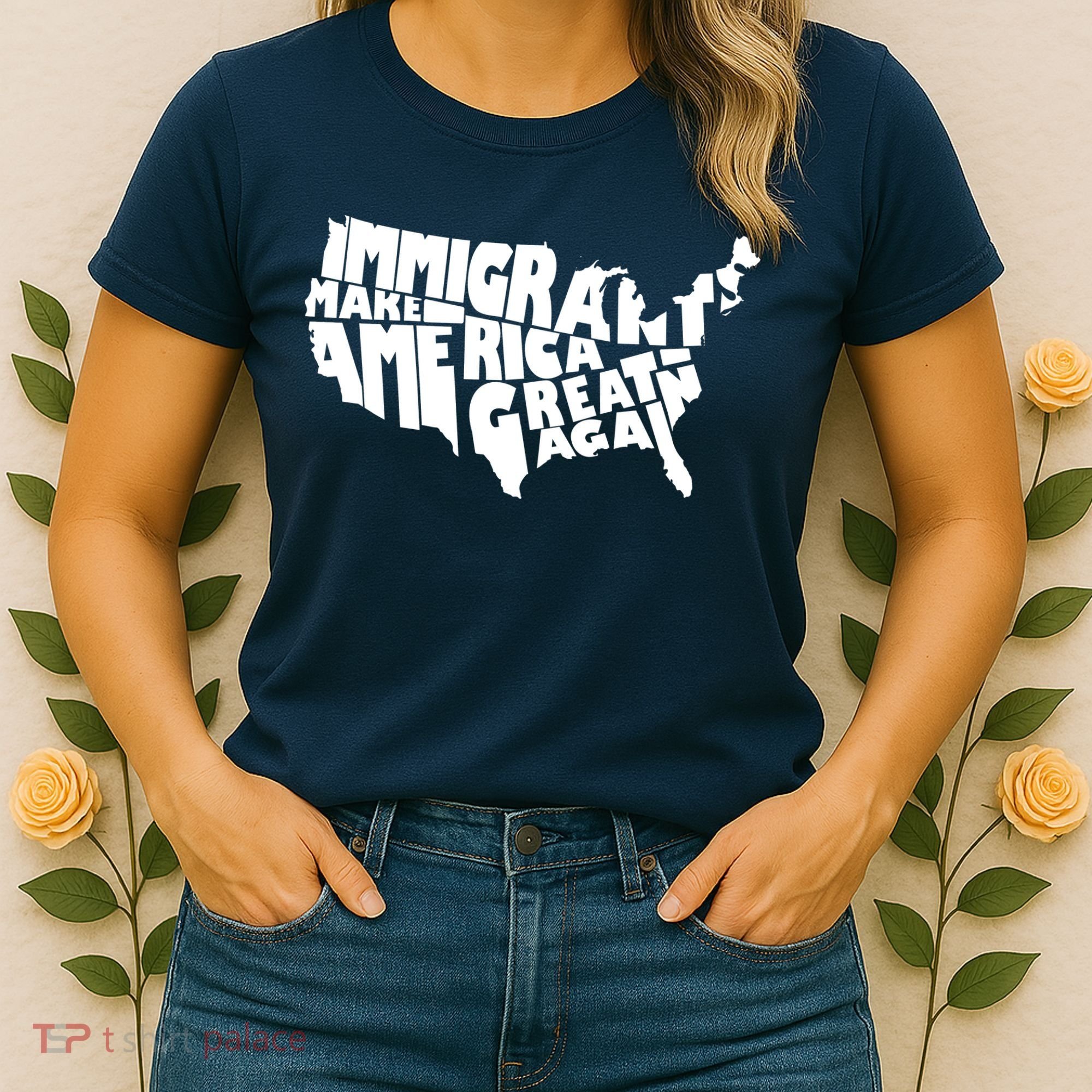 Immigrants Make America Great Again Women's T-Shirt
