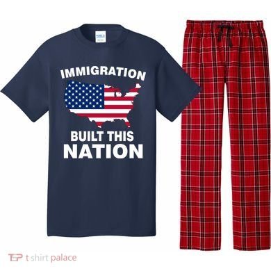 Immigration Built This Nation Pajama Set