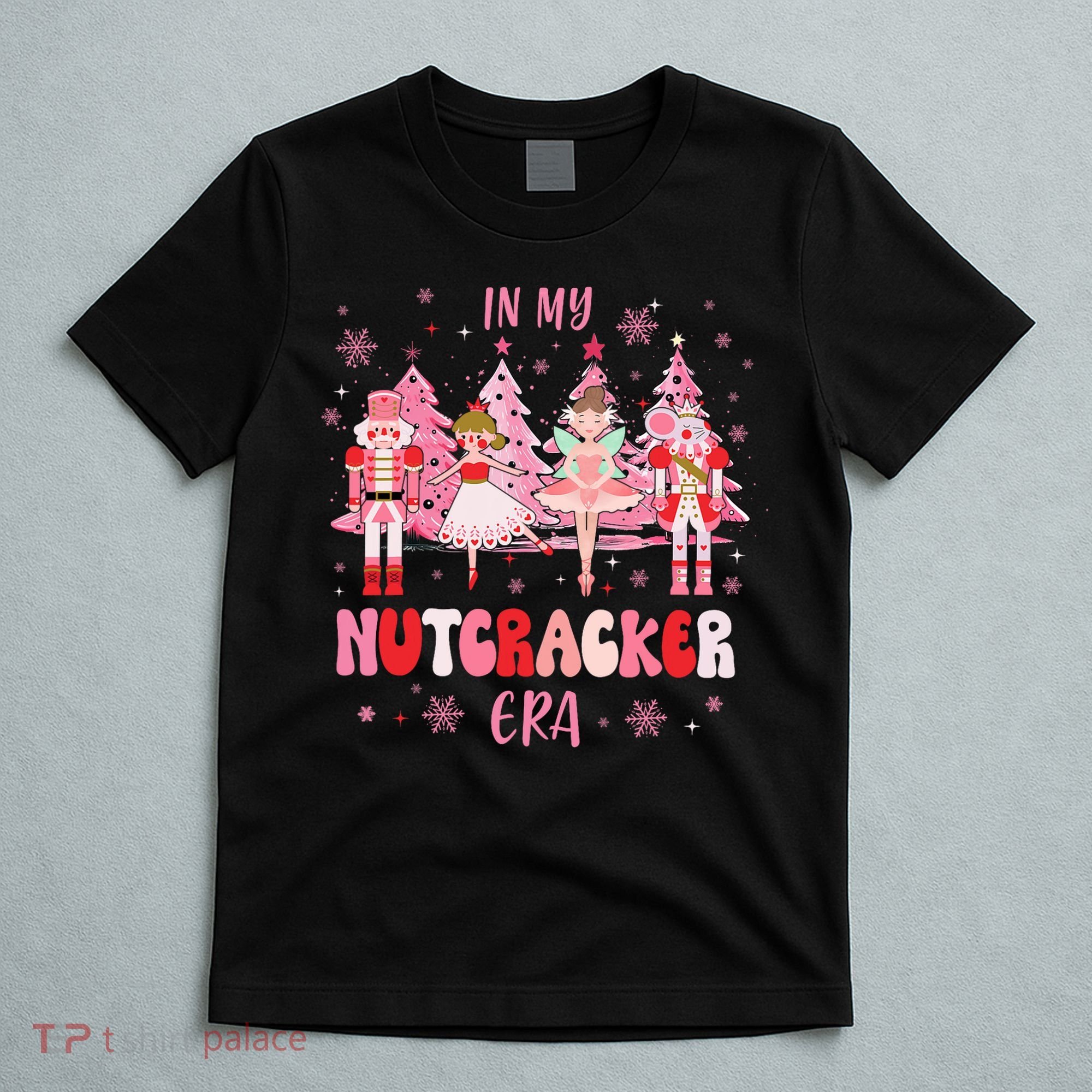 In My Nutcracker Era Christmas Nutcracker Ballet Festive T-Shirt