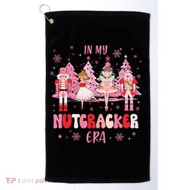 In My Nutcracker Era Christmas Nutcracker Ballet Festive Golf Towel