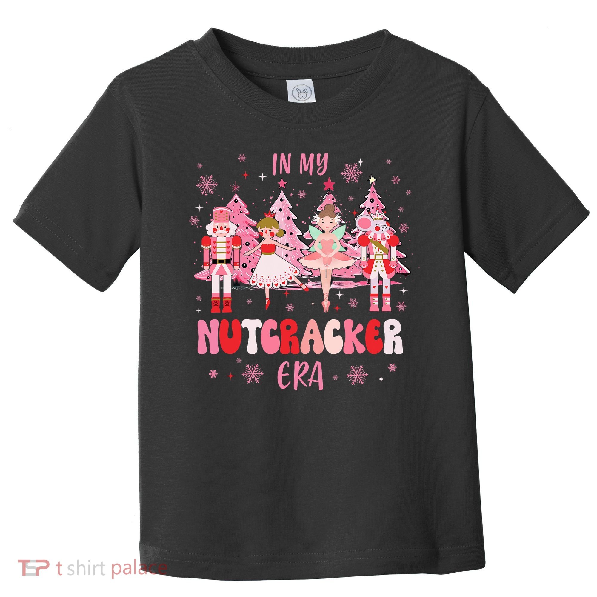 In My Nutcracker Era Christmas Nutcracker Ballet Festive Toddler T-Shirt