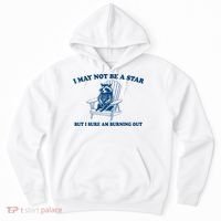 I May Not Be A Star Raccoon Meme – Funny Trash Panda Self-Deprecating Hoodie thumb 0