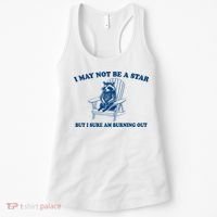 I May Not Be A Star Raccoon Meme – Funny Trash Panda Self-Deprecating Women's Tank Top thumb 0
