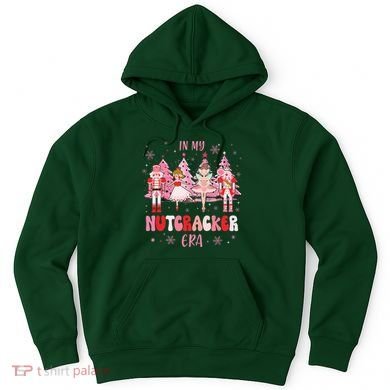 In My Nutcracker Era Christmas Nutcracker Ballet Festive Hoodie
