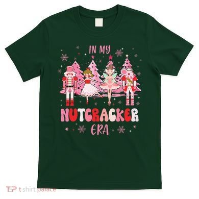 In My Nutcracker Era Christmas Nutcracker Ballet Festive T-Shirt
