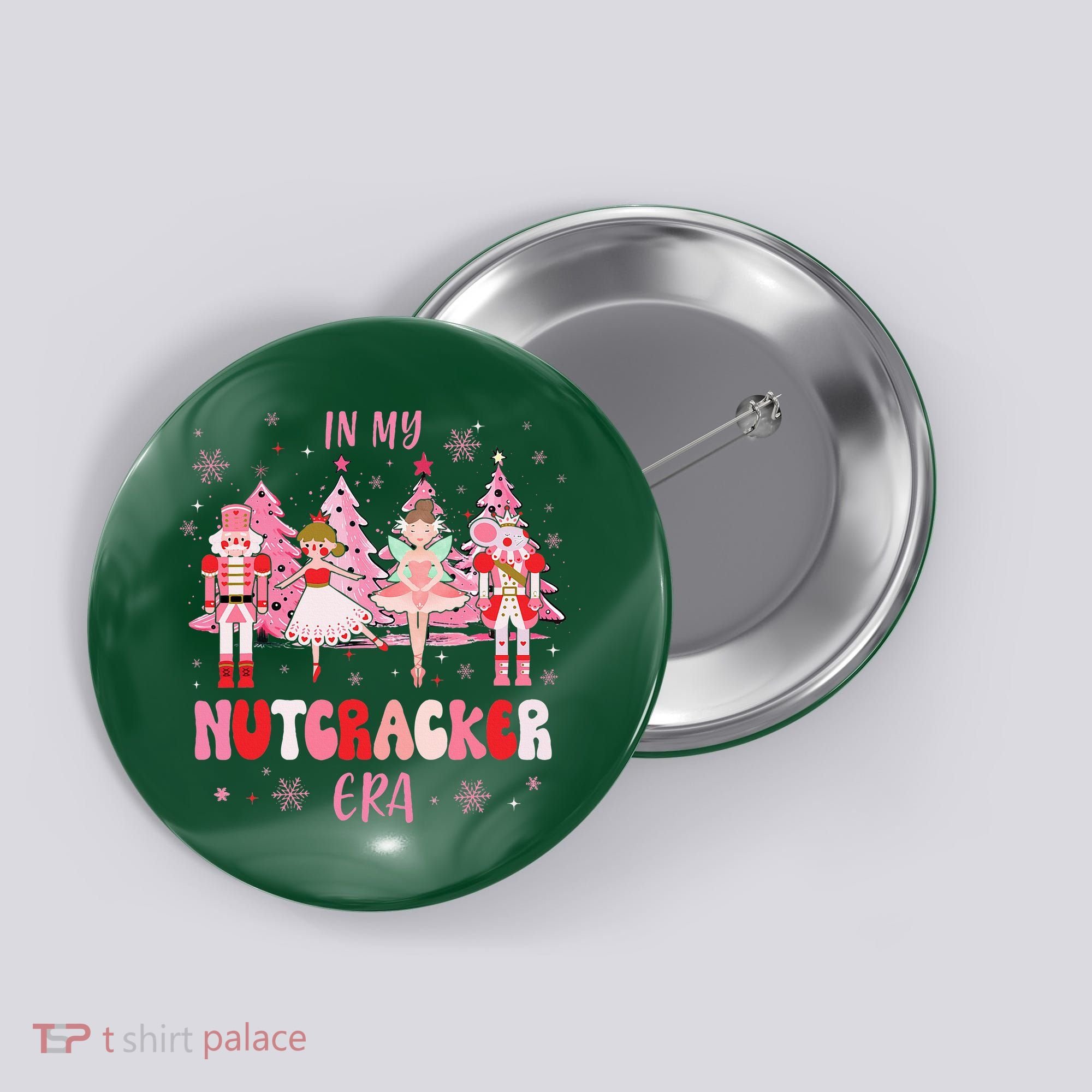 In My Nutcracker Era Christmas Nutcracker Ballet Festive Button