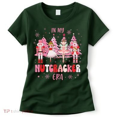 In My Nutcracker Era Christmas Nutcracker Ballet Festive Women's T-Shirt