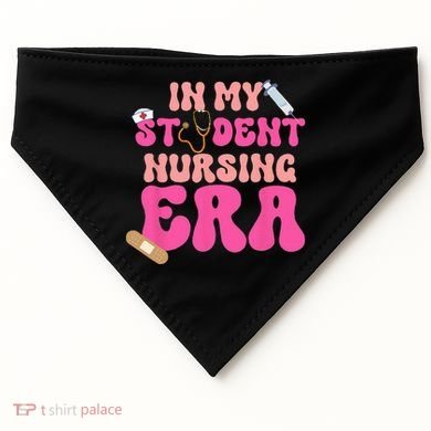 In My Nursing Student Era Product USA-Made Doggie Bandana