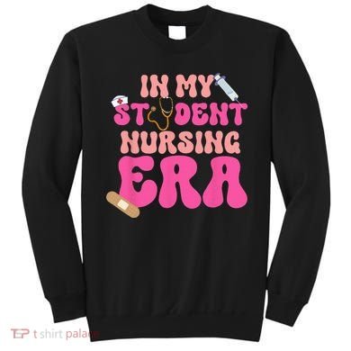 In My Nursing Student Era Product Sweatshirt