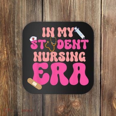 In My Nursing Student Era Product Coaster