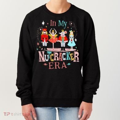 In My Nutcracker Era Christmas Nutcracker Ballet  Women's Sweatshirt