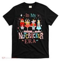 In My Nutcracker Era Christmas Nutcracker Ballet  T-Shirt thumb 0