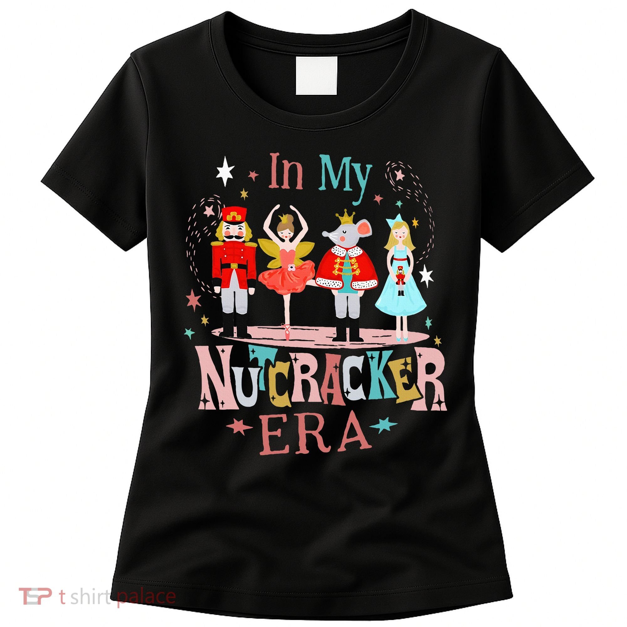 In My Nutcracker Era Christmas Nutcracker Ballet  Women's T-Shirt