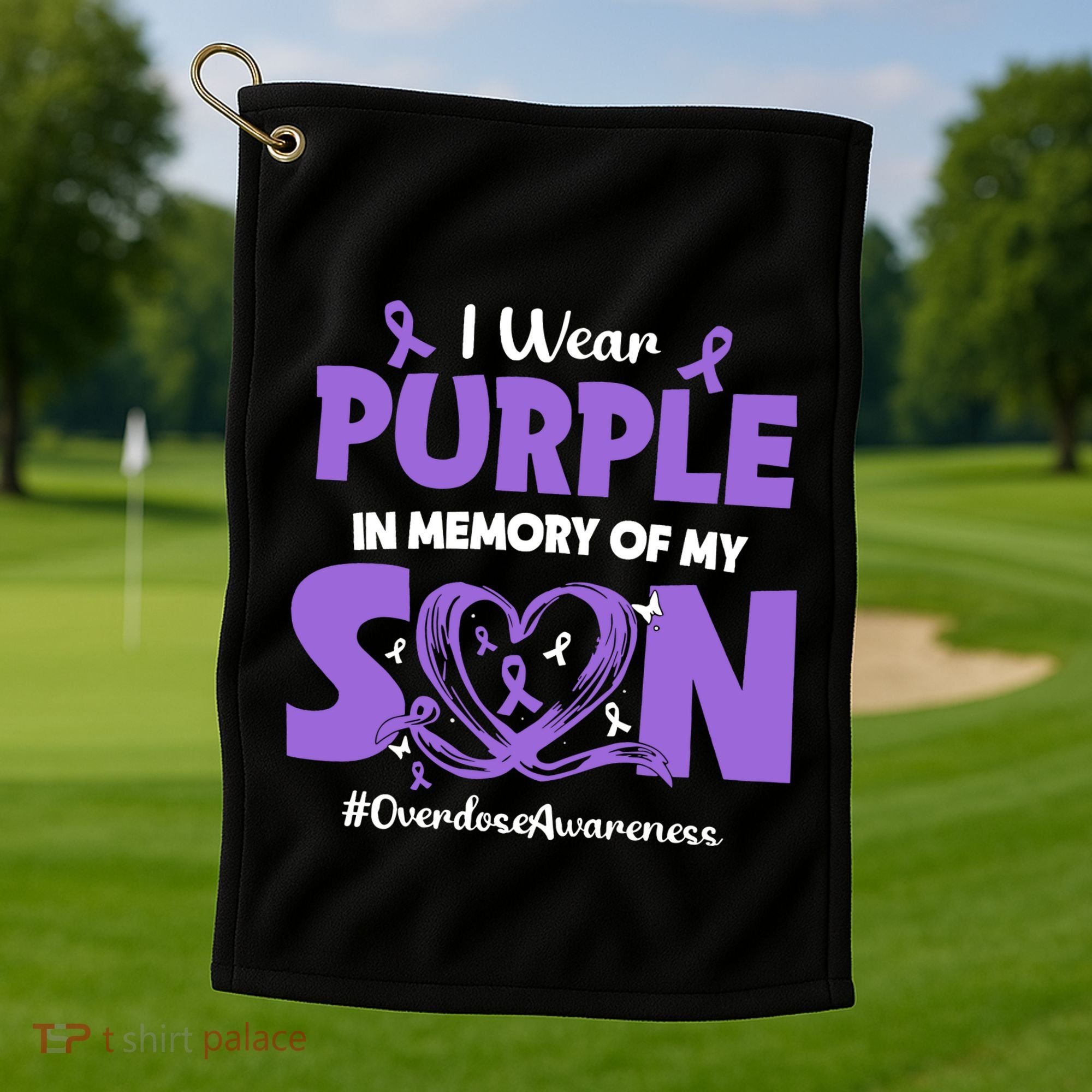 In Memory Of My Son Overdose Awareness Golf Towel