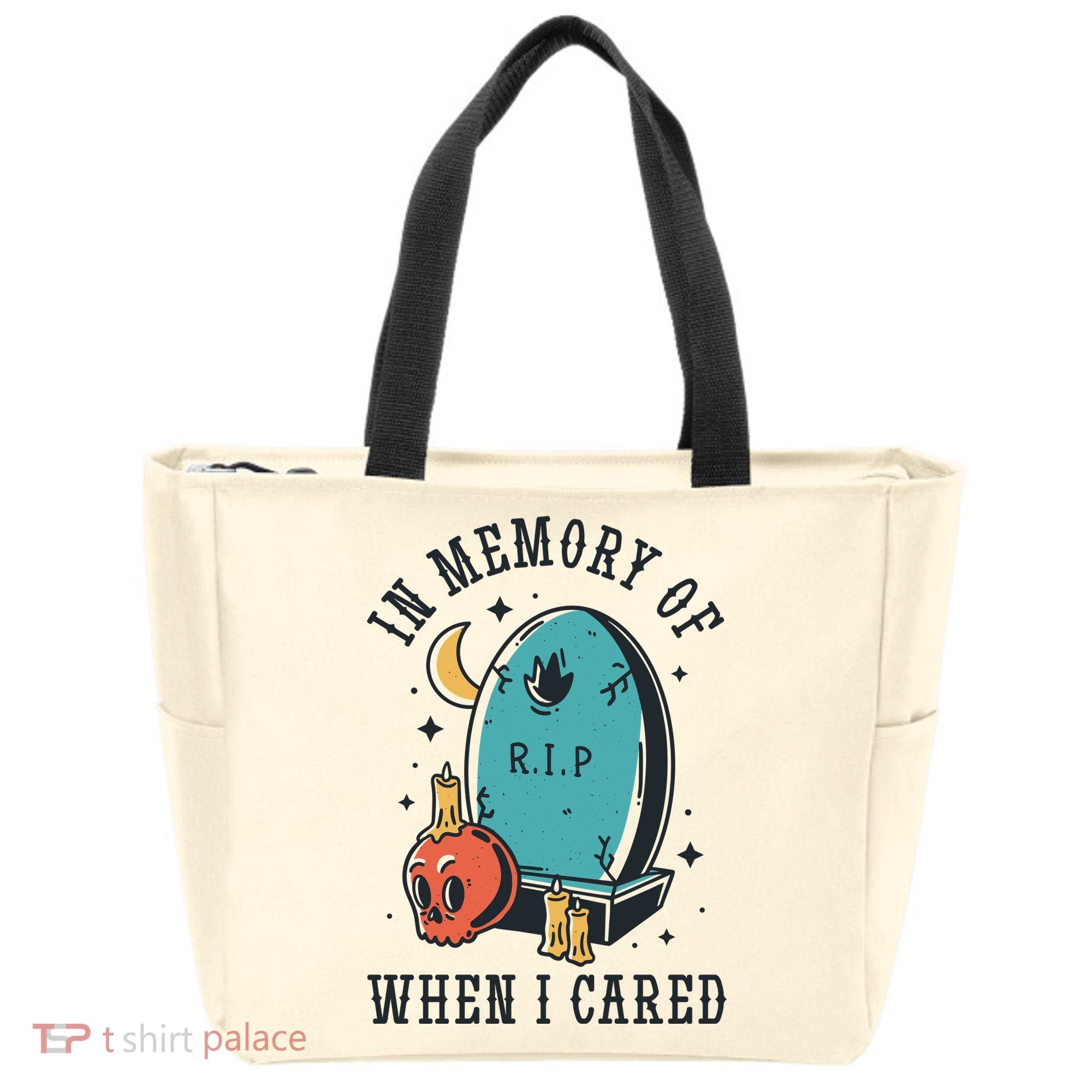 In Memory Of When I Cared Funny RIP Tote Bag